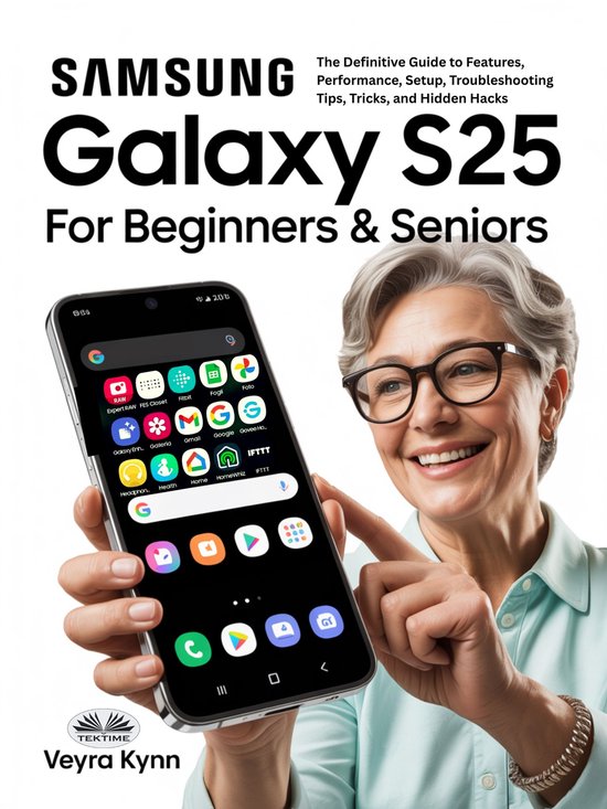 Samsung Galaxy S25 For Beginners & Seniors - cover
