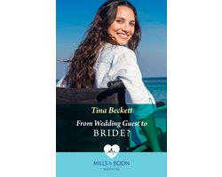 Mills & Boon Medical - From Wedding Guest To Bride?