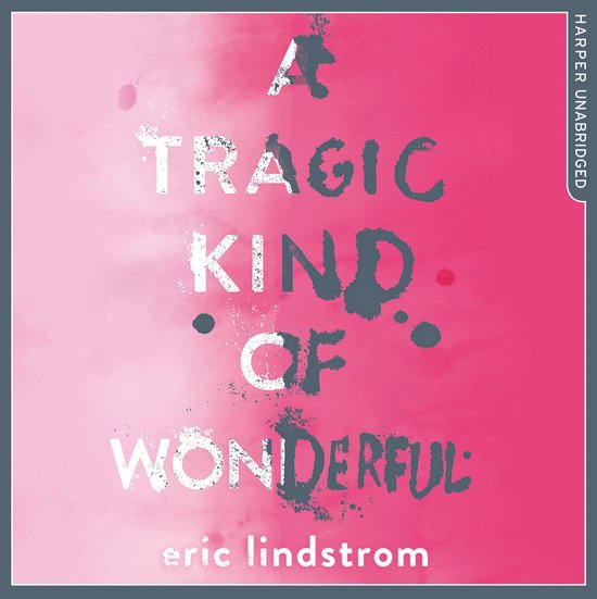 A Tragic Kind of Wonderful - cover
