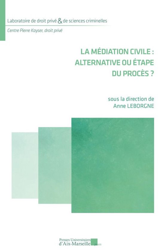 Droit privé - La médiation civile : alternative ou étape  ... - cover