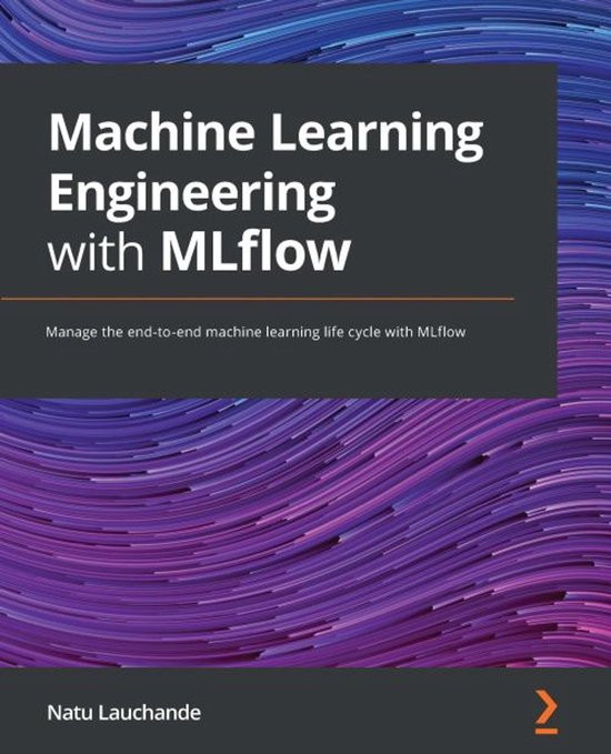 Machine Learning Engineering with MLflow - cover