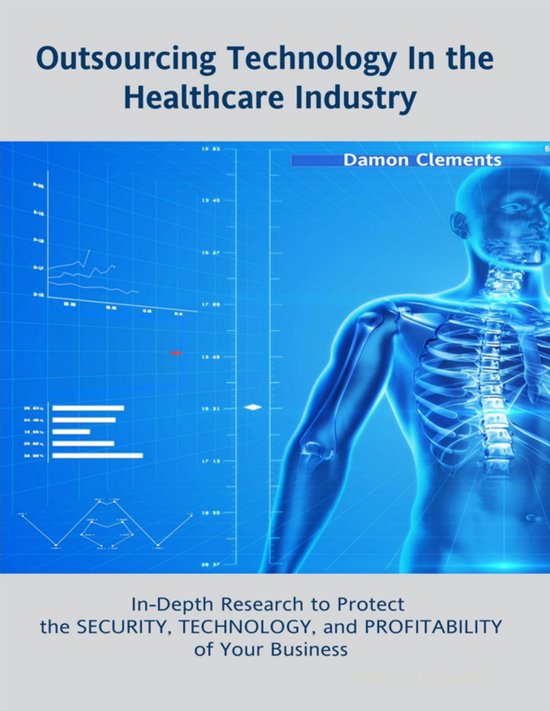 Outsourcing Technology In the Healthcare Industry: In Depth  ... - cover