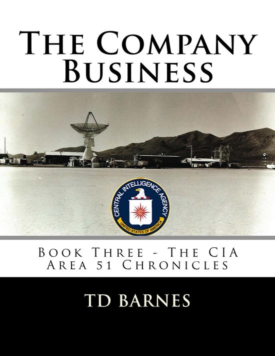 CIA Area 51 Chronicles 3 - The Company Business - cover