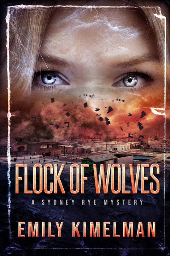 Sydney Rye Mysteries- Flock of Wolves