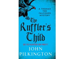 The Thomas the Falconer Mysteries1-The Ruffler's Child