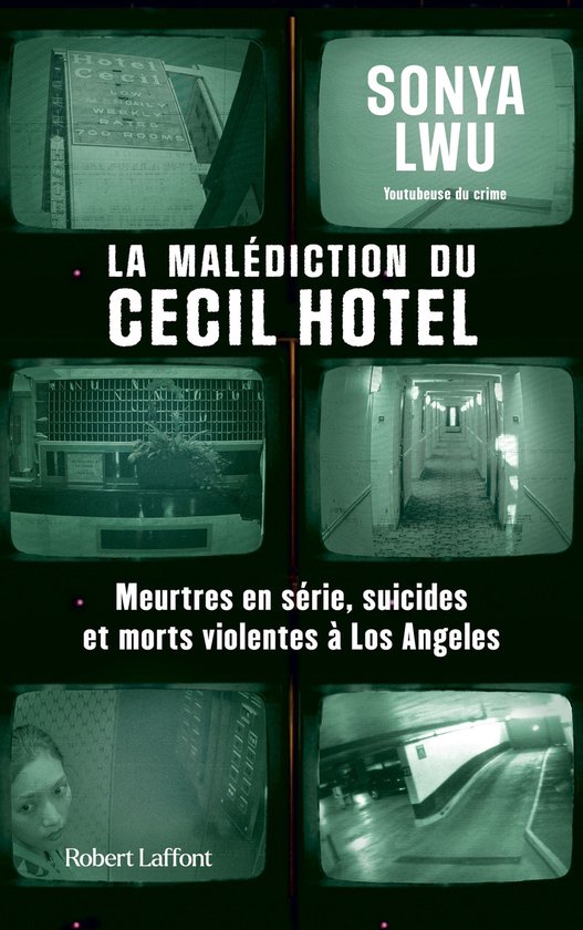La Malédiction du Cecil Hotel - Meurtres en série, suicide ... - cover