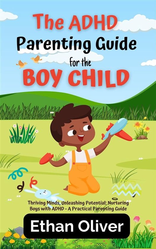 The ADHD Parenting Guide for the Boy Child - cover