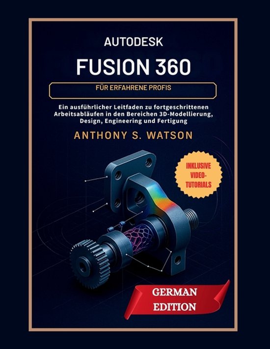 Autodesk Fusion 360 für erfahrene Profis - cover