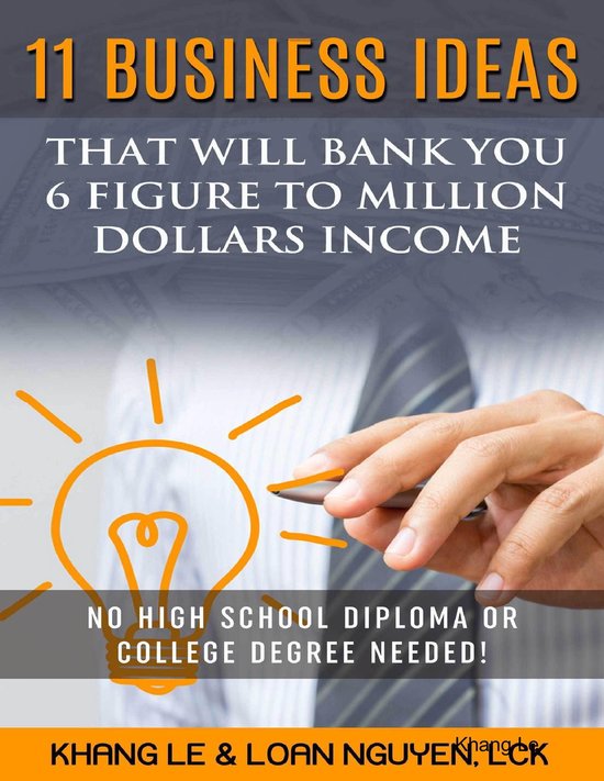 11 Business Ideas That Will Bank You 6 Figure To Million Dol ... - cover