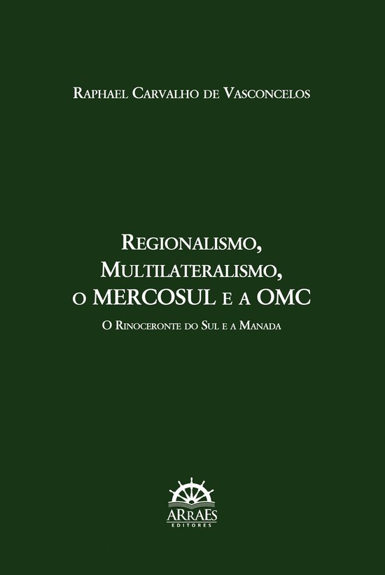 Regionalismo, Multilateralismo, o MERCOSUL e a OMC: - cover