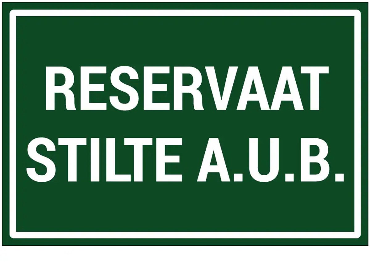Reservaat stilte aub sticker | 45 x 30 cm