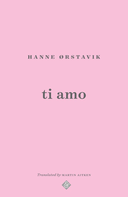 Boek kaft met de titel 'ti amo' in donkergrijs op een zachtroze achtergrond. Onderaan staat 'Translated by MARTIN AITKEN'.