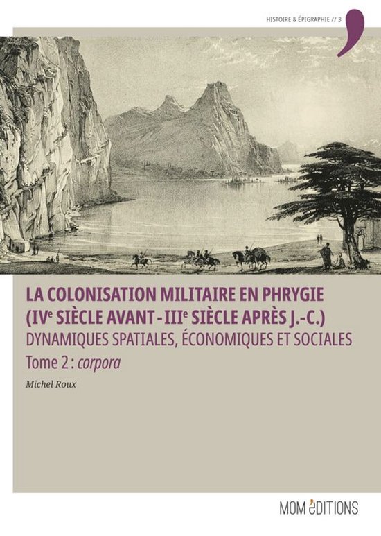 Histoire & Épigraphie 2 - La colonisation militaire en Phry ... - cover