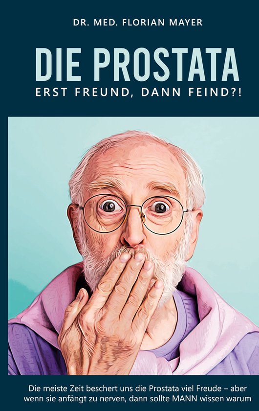 Die Prostata - erst Freund, dann Feind?! - cover