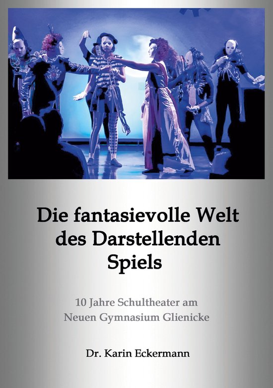 Die fantasievolle Welt des Darstellenden Spiels - cover