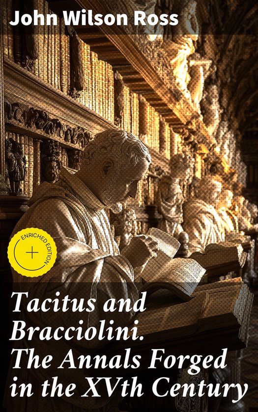 Tacitus and Bracciolini. The Annals Forged in the XVth Centu ... - cover