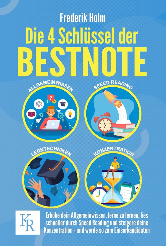Die 4 Schlüssel der BESTNOTE: Erhöhe dein Allgemeinwissen, ... - cover