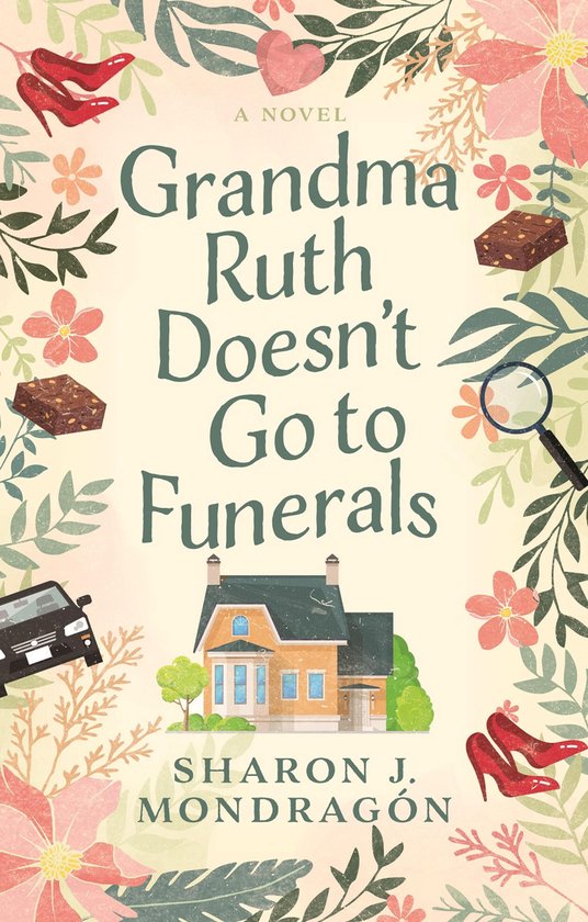 Grandma Ruth Doesn't Go to Funerals - cover