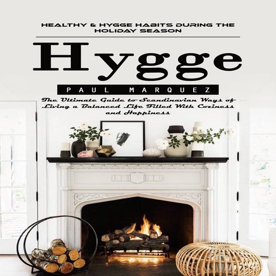 Hygge: Healthy & Hygge Habits During the Holiday Season (The ... - cover