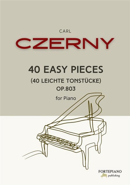 Carl Czerny – 40 Easy Pieces for Piano, Op.803 - cover