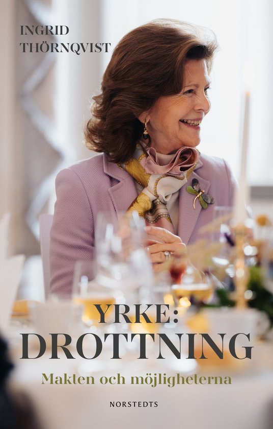 Yrke: drottning : makten och möjligheterna - cover