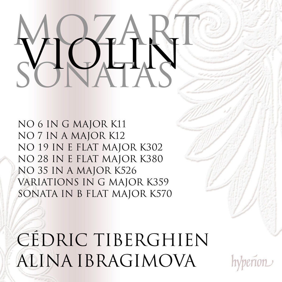 Alina Ibragimova & Cédric Tiberghien - Mozart: Violin Sonatas Vol.5 (2 CD)