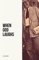 When God Laughs