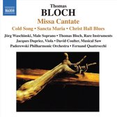 Jörg Waschinski,Thomas Bloch, Jacques Dupriez, David Coulter, Paderewski Philharmonic Orchestra - Bloch: Missa Cantate (CD)