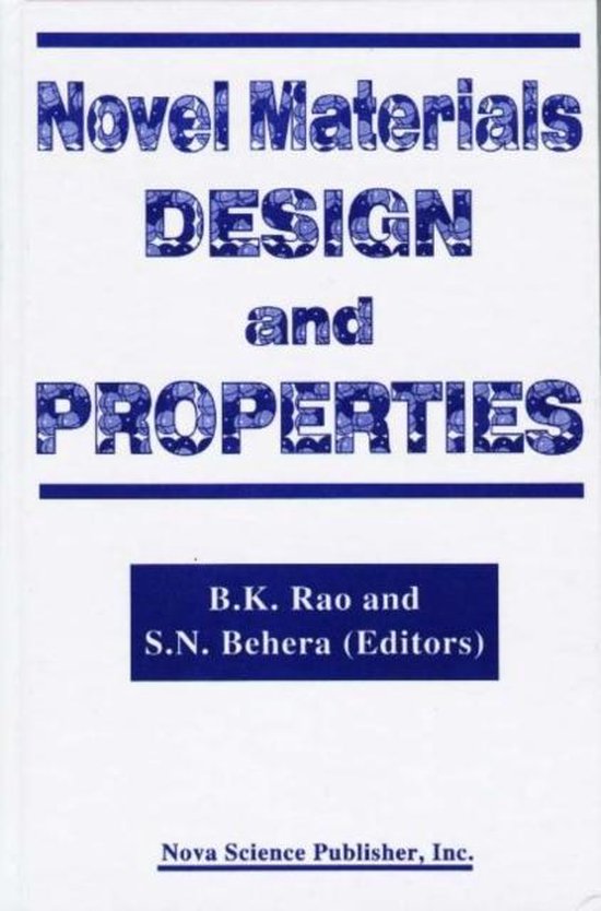 Novel Materials Design and Properties 9781560725596 B. K Rao