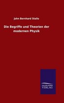 Die Begriffe und Theorien der modernen Physik