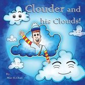 Clouder and His Clouds!