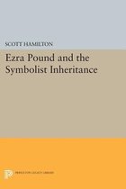 Ezra Pound and the Symbolist Inheritance