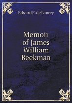 Memoir of James William Beekman