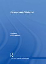 A Library of Essays on Charles Dickens - Dickens and Childhood