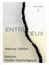 Thrillers & Suspense - Entredeux épisode 4