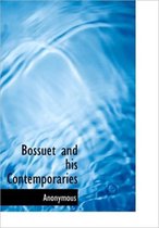 Bossuet and His Contemporaries