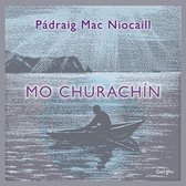 Padraig Mac Niocaill - Mo Churachin (CD)