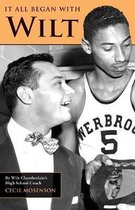 It All Began with Wilt