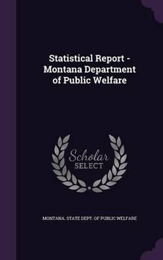 Statistical Report Montana Department of Public Welfare