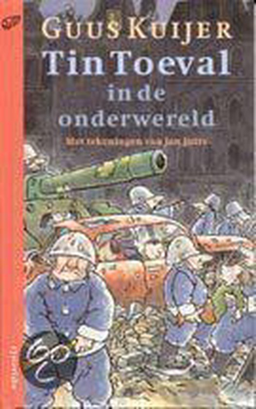 Tin Toeval In De Onderwereld - Guus Kuijer | Do-index.org