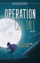 The Childhood Legends Series - Operation Cat Tale