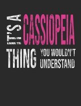 It's a Cassiopeia Thing You Wouldn't Understand