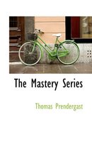 The Mastery Series