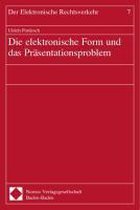 Die elektronische Form und das Präsentationsproblem