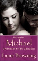 The Guardian Michael (Brotherhood of the Guardians #2)