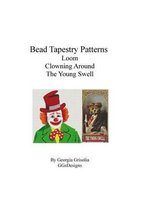 bead tapestry Patterns loom clowning around the young swell
