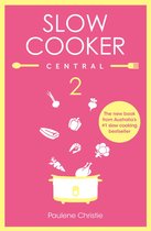 Slow Cooker Central 2 - Slow Cooker Central 2