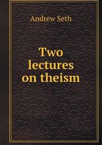 Two lectures on theism