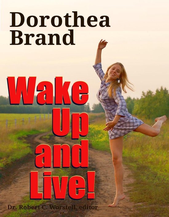 Strangest Secret Study Course - Dorothea Brande's Wake Up an ... - cover