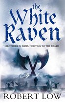 The Oathsworn Series 3 - The White Raven (The Oathsworn Series, Book 3)